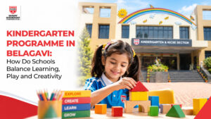 Kindergarten Programme in Belagavi: How Do Schools Balance Learning, Play and Creativity?
