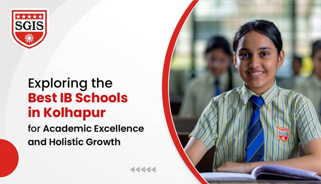 Best IB schools in kolhapur | SGIS