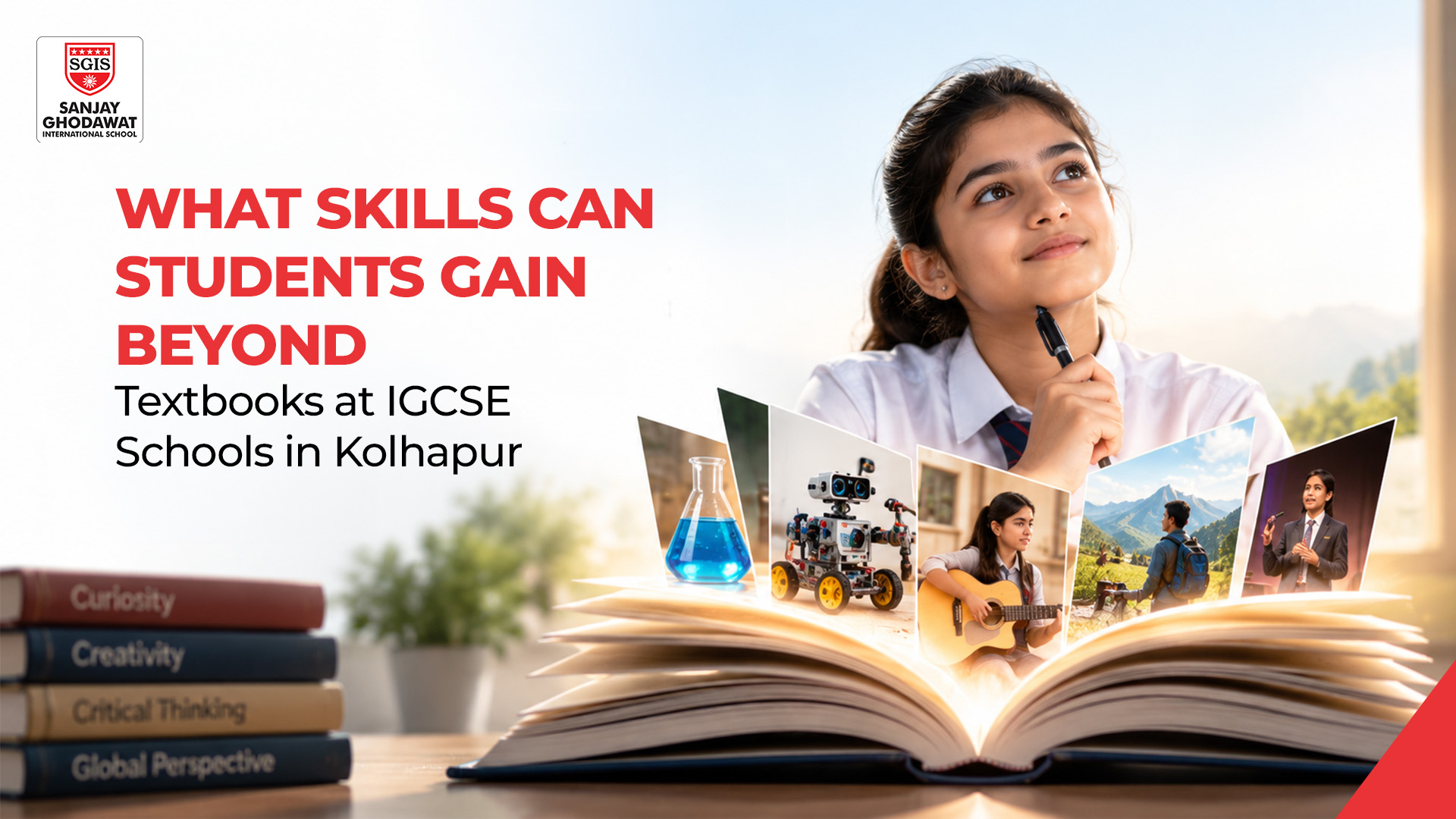 What Skills Can Students Gain Beyond Textbooks at IGCSE Schools in Kolhapur?