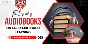 The Impact Of Audiobooks On Early Childhood Learning