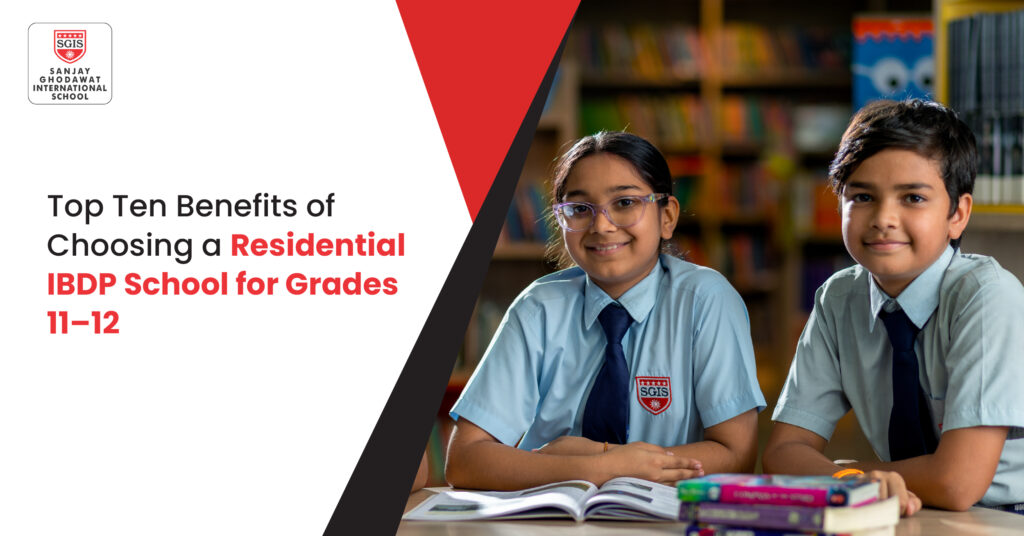 Benefits of a Residential IBDP School in Pune | SGIS