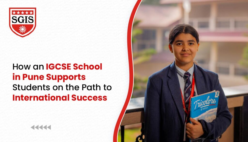 IGCSE school in pune | SGIS